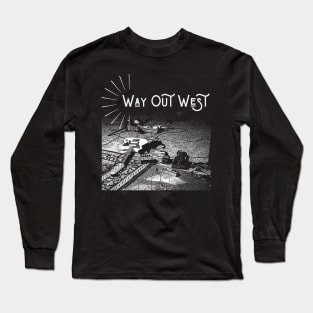 Way Out West electronic music Long Sleeve T-Shirt